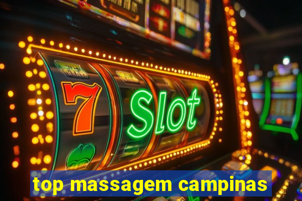 top massagem campinas